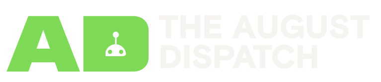 The August Dispatch